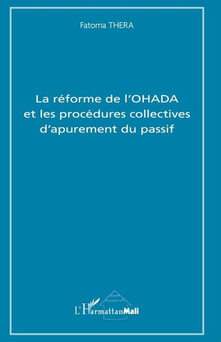 La réforme de l'OHADA et les procédures collectives d'apurement du passif