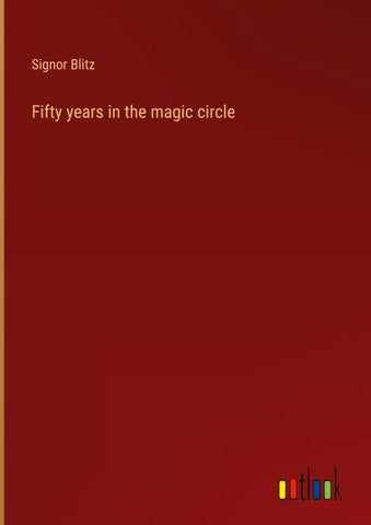 Fifty years in the magic circle