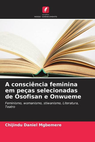A consciência feminina em peças selecionadas de Osofisan e Onwueme