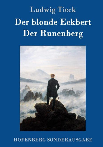 Der blonde Eckbert / Der Runenberg