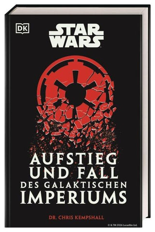 Star Wars Aufstieg und Fall des Galaktischen Imperiums