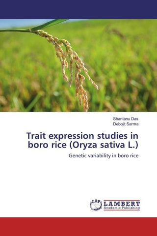 Trait expression studies in boro rice (Oryza sativa L.)