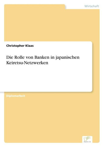 Die Rolle von Banken in japanischen Keiretsu-Netzwerken