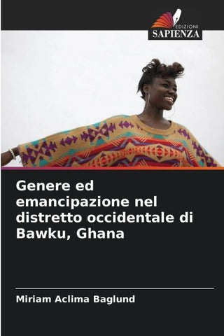 Genere ed emancipazione nel distretto occidentale di Bawku, Ghana