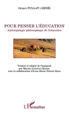 Pour penser l'éducation