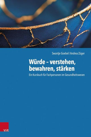 Würde – verstehen, bewahren, stärken