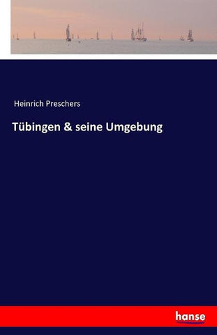 Tübingen & seine Umgebung