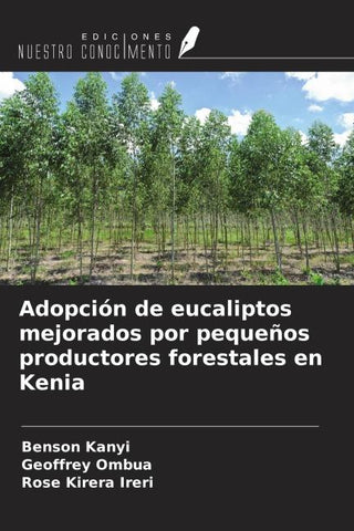 Adopción de eucaliptos mejorados por pequeños productores forestales en Kenia