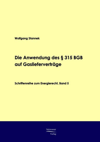 Die Anwendung des § 315 BGB auf Gaslieferverträge