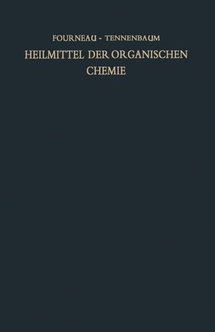 Heilmittel der organischen Chemie und ihre Herstellung