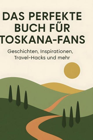 Das perfekte Buch für Toskana-Fans