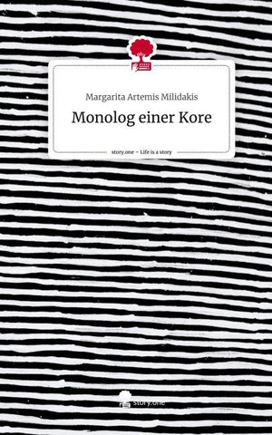 Monolog einer Kore. Life is a Story - story.one