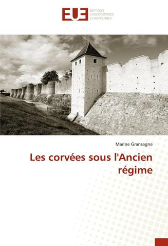 Les corvées sous l'Ancien régime