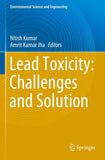 Lead Toxicity: Challenges and Solution