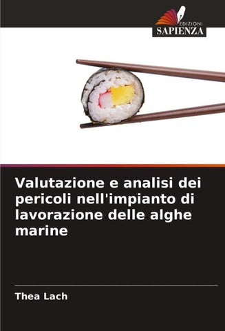 Valutazione e analisi dei pericoli nell'impianto di lavorazione delle alghe marine