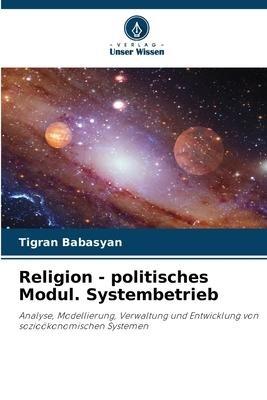 Religion - politisches Modul. Systembetrieb