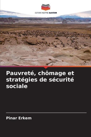 Pauvreté, chômage et stratégies de sécurité sociale