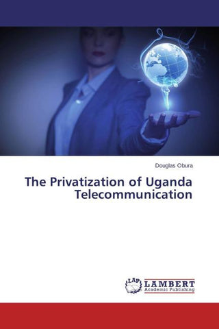 The Privatization of Uganda Telecommunication