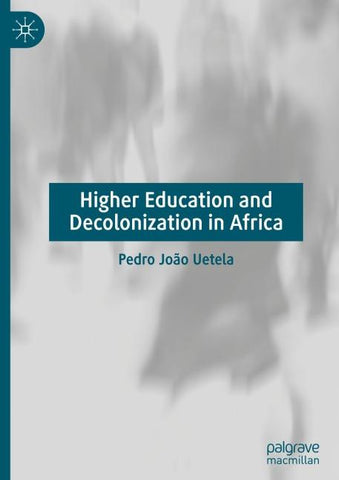 Higher Education and Decolonization in Africa