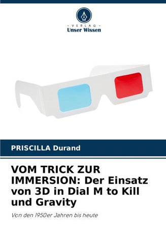 VOM TRICK ZUR IMMERSION: Der Einsatz von 3D in Dial M to Kill und Gravity