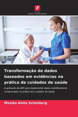 Transformação de dados baseados em evidências na prática de cuidados de saúde