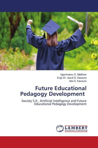 Future Educational Pedagogy Development