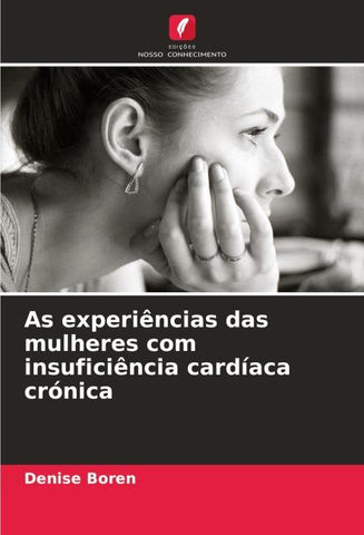 As experiências das mulheres com insuficiência cardíaca crónica