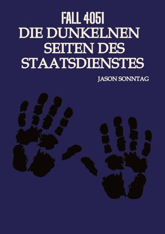Fall 4051 Die Dunkle Seite des Staatsdienstes