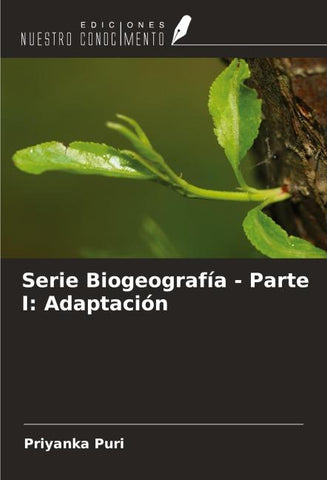 Serie Biogeografía - Parte I: Adaptación