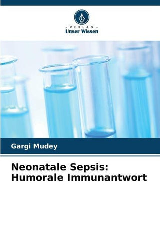Neonatale Sepsis: Humorale Immunantwort