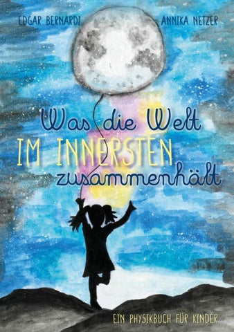 Was die Welt im Innersten zusammenhält