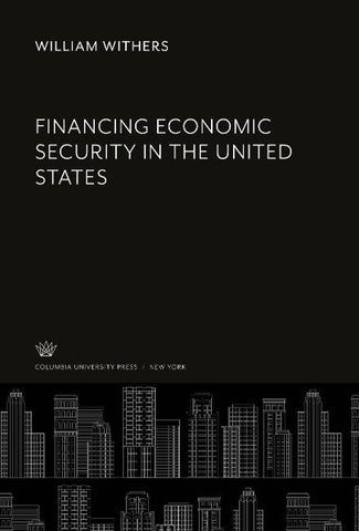 Financing Economic Security in the United States