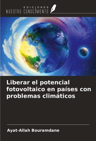 Liberar el potencial fotovoltaico en países con problemas climáticos