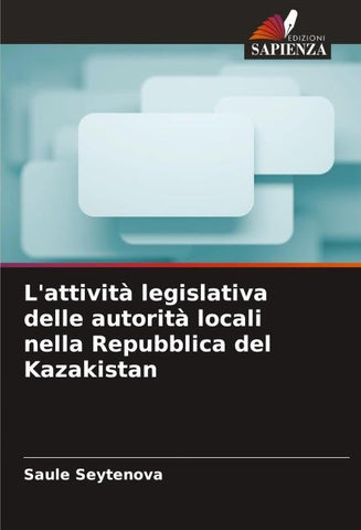 L'attività legislativa delle autorità locali nella Repubblica del Kazakistan