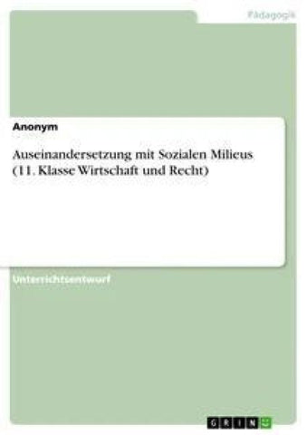 Auseinandersetzung mit Sozialen Milieus (11. Klasse Wirtschaft und Recht)