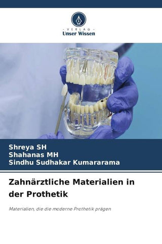 Zahnärztliche Materialien in der Prothetik