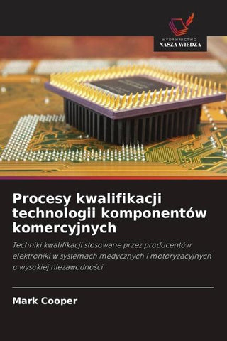 Procesy kwalifikacji technologii komponentów komercyjnych