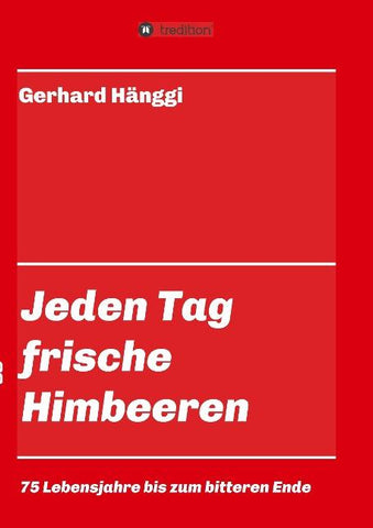 Jeden Tag - frische Himbeeren