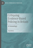 Critiquing Evidence-Based Policing in Britain