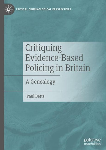 Critiquing Evidence-Based Policing in Britain
