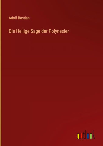 Die Heilige Sage der Polynesier