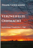 Verzweifelte Ohnmacht