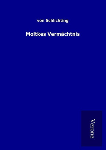 Moltkes Vermächtnis