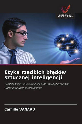 Etyka rzadkich b¿¿dów sztucznej inteligencji