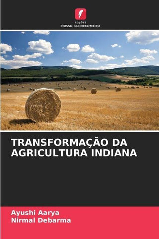 TRANSFORMAÇÃO DA AGRICULTURA INDIANA
