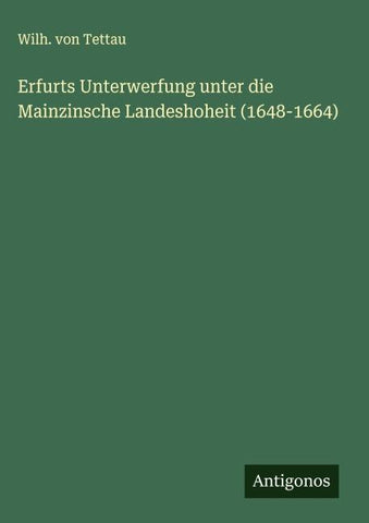 Erfurts Unterwerfung unter die Mainzinsche Landeshoheit (1648-1664)