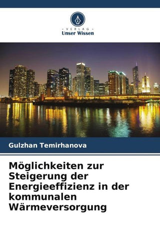 Möglichkeiten zur Steigerung der Energieeffizienz in der kommunalen Wärmeversorgung