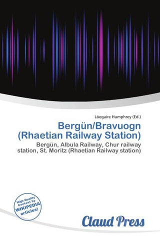 Bergün/Bravuogn (Rhaetian Railway Station)
