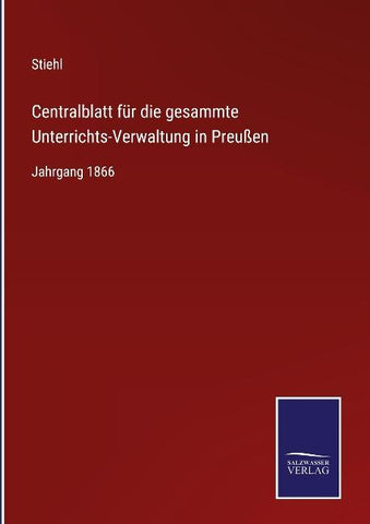 Centralblatt für die gesammte Unterrichts-Verwaltung in Preußen