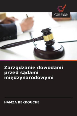 Zarz¿dzanie dowodami przed s¿dami mi¿dzynarodowymi